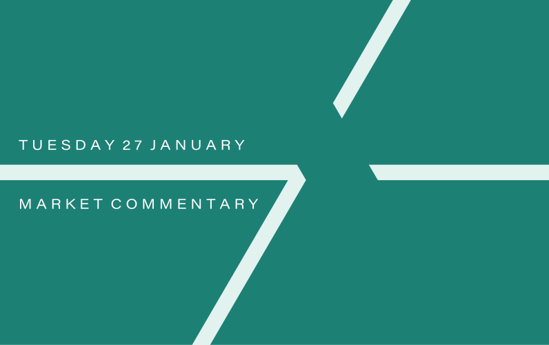 Market Commentary: Tuesday 27th January