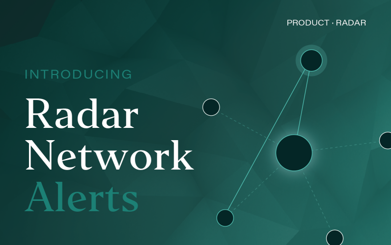 Introducing Radar Network Alerts - A New Layer of Client Risk Intelligence