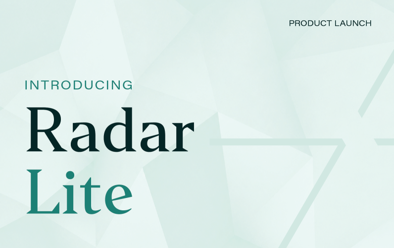 Introducing Radar Lite: Serious Risk Intelligence. Lower Overhead.