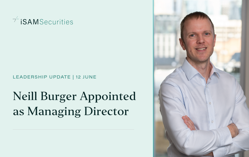iSAM Securities Appoints Neill Burger as Managing Director