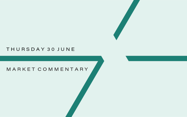 Market Commentary: Tuesday 30th June
