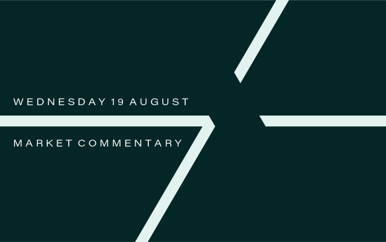 Market Commentary: Wednesday 19th August