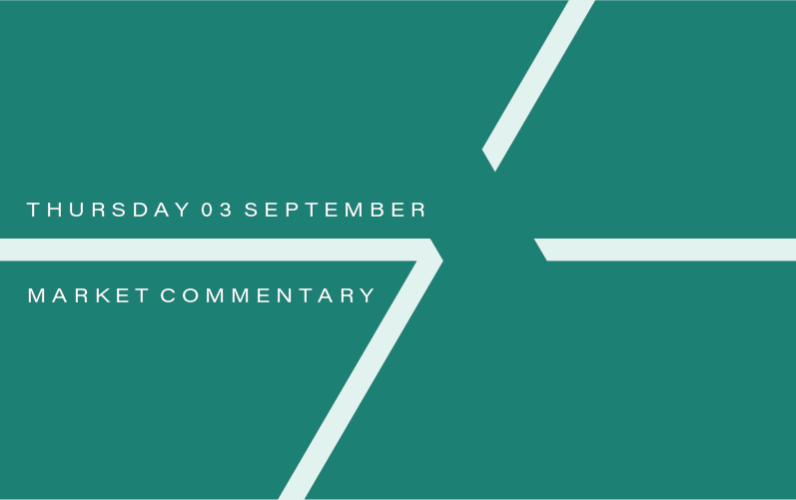 Market Commentary: Thursday 3rd September