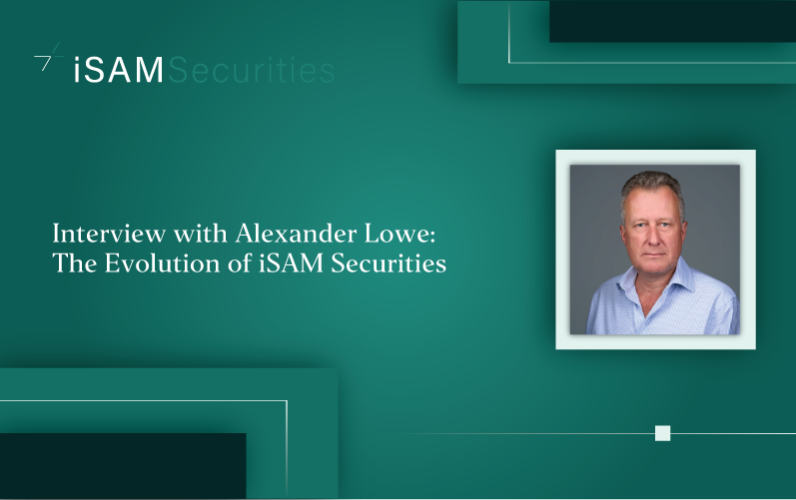 A Conversation with Alexander Lowe: iSAM Securities&#039; Year of Transformation