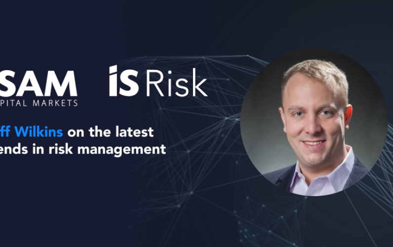 IS Risk’s Jeff Wilkins on the latest trends in risk management