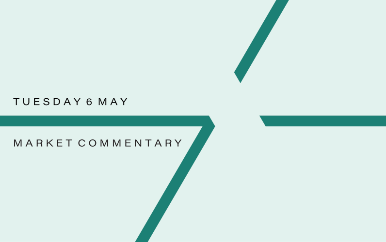 Market Commentary: Tuesday 6th May