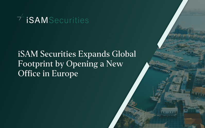 iSAM Securities Expands Global Footprint by Opening a New Office in Europe