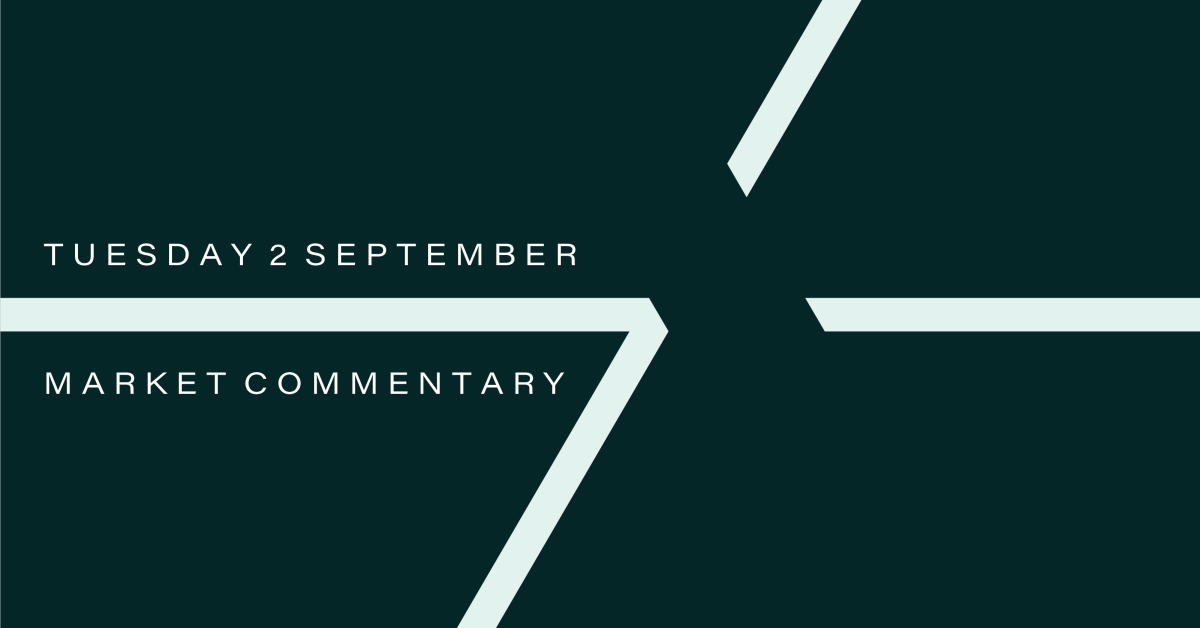 Market Commentary: Tuesday 2nd September